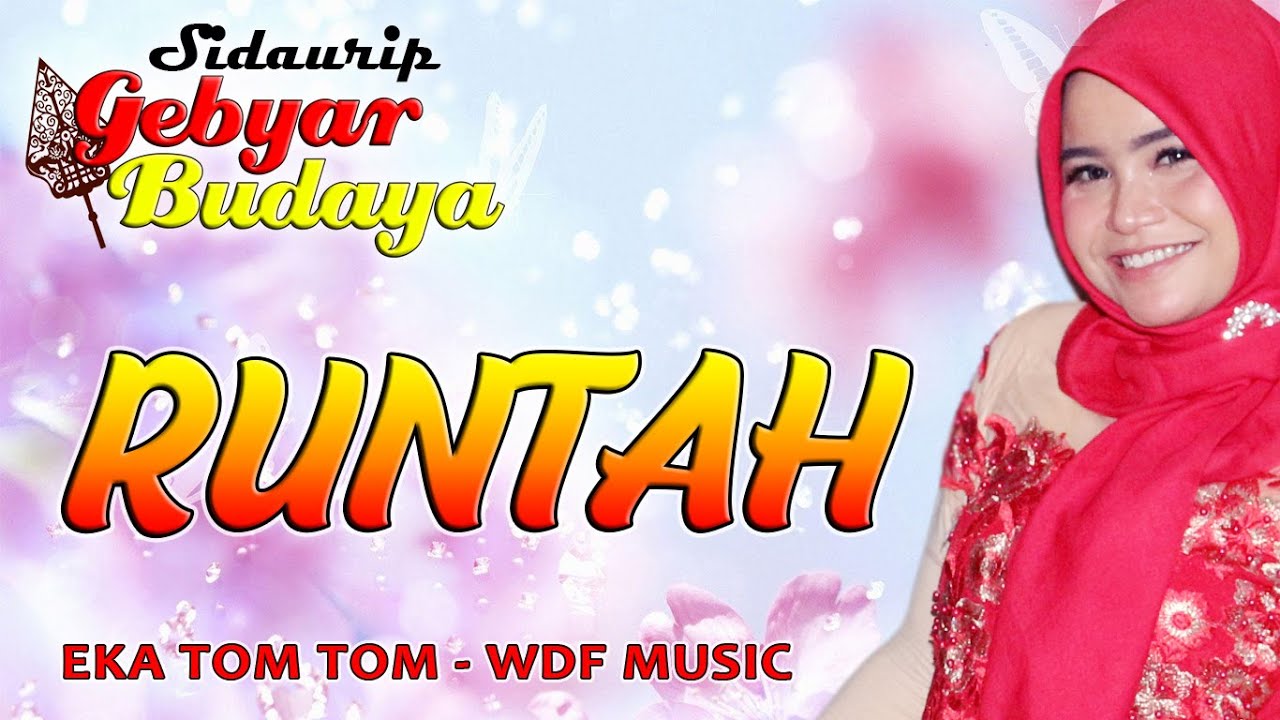 RUNTAH - EKA TOM TOM (live perform Campursari WDF Music di Sidaurip Gandrungmangu)