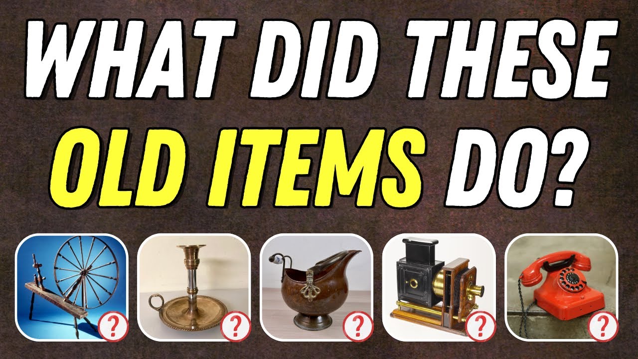 Can You Guess What These Old Items Were Used For? 🤔✅