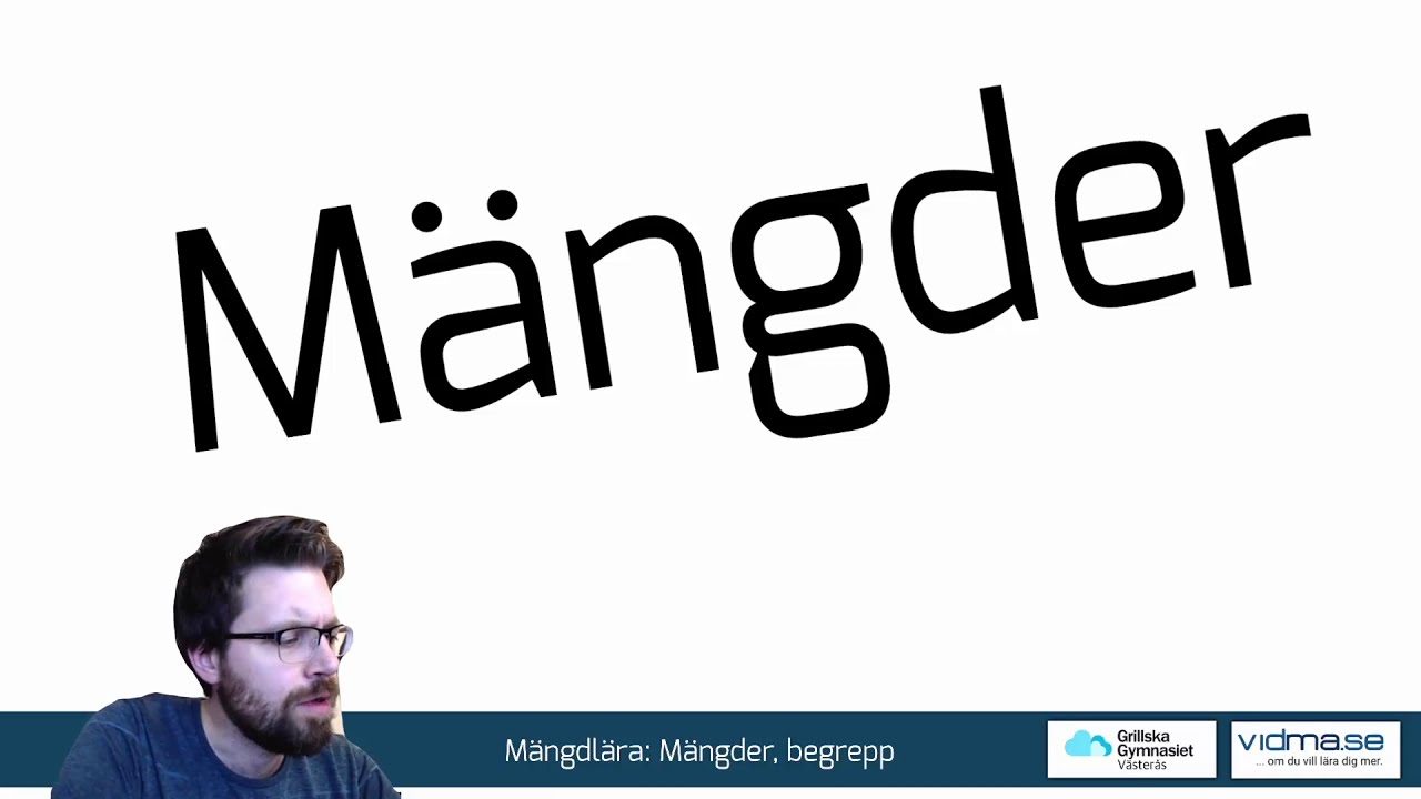 Matematik 5: Mängder och mängdlära, del 1: Begrepp, standardmängder mm.