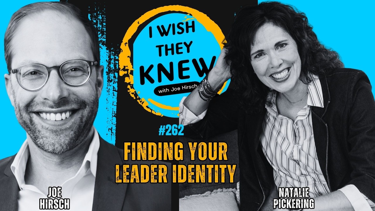 Find your leader identity | Natalie Pickering | I Wish They Knew #262