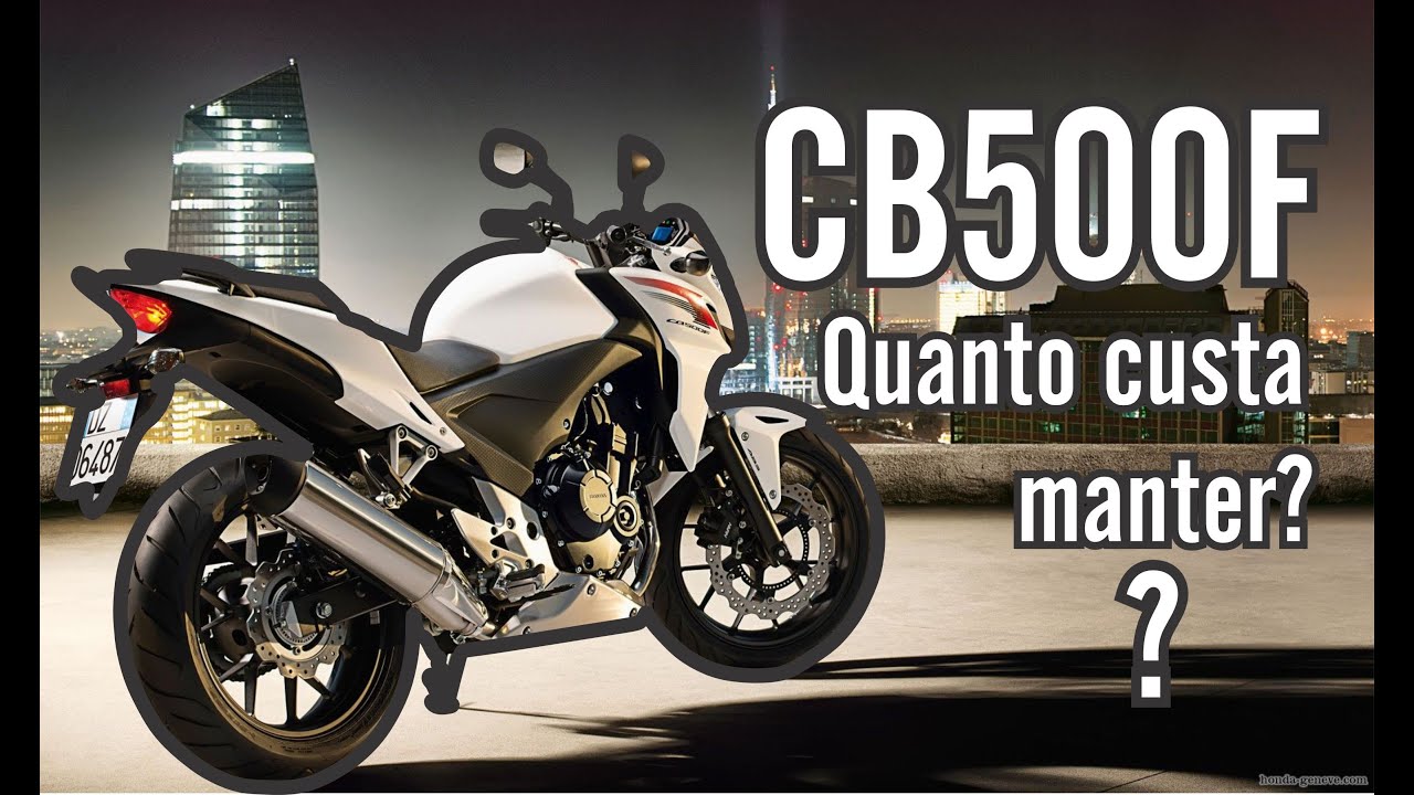 Quanto custa manter uma Honda CB 500F? - O que muitos não falam...