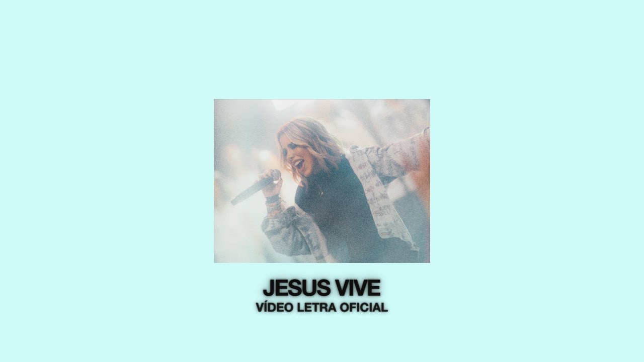 Jesus Vive - AM&Eacute;M, Julliany Souza (V&iacute;deo Letra Oficial)