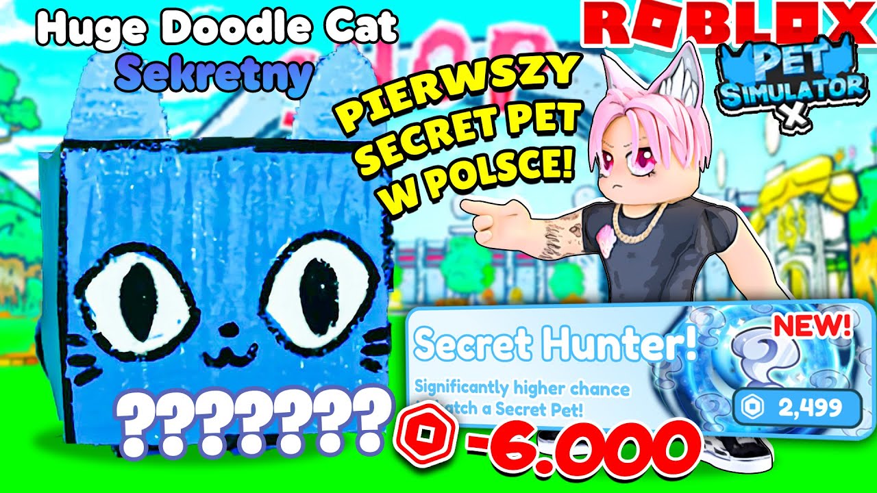 Pierwszy Secret Pet W Najnowszej Aktualizacji W Pet Simulator X! *Wydałem 6.000 Robux* (Roblox)