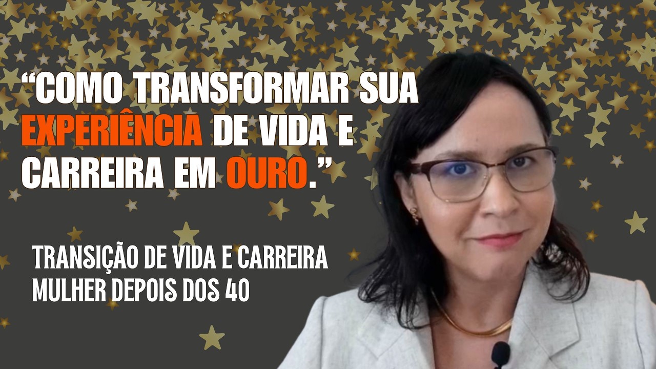 Como transformar a sua experiência de vida e carreira em ouro depois dos 40?