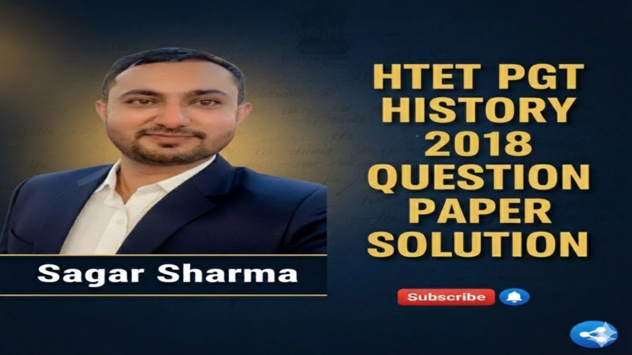 HTET PGT HISTORY 2018 QUESTION PAPER SOLUTION WITH SAGAR SHARMA 