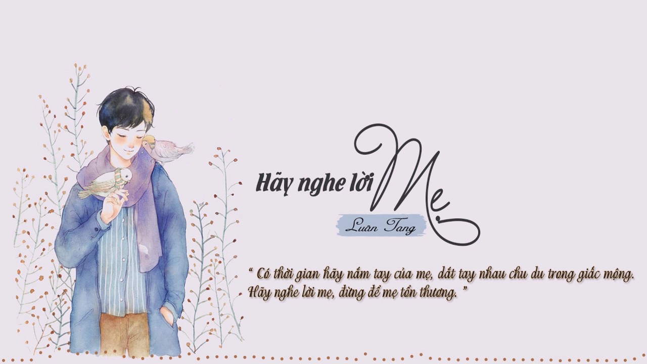 [Vietsub + Kara] Hãy nghe lời mẹ - Luân Tang | 听妈妈的话 - 伦桑
