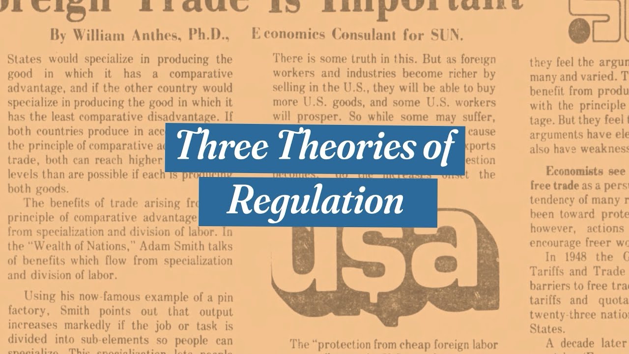 Episode 2: Theories of Regulation
