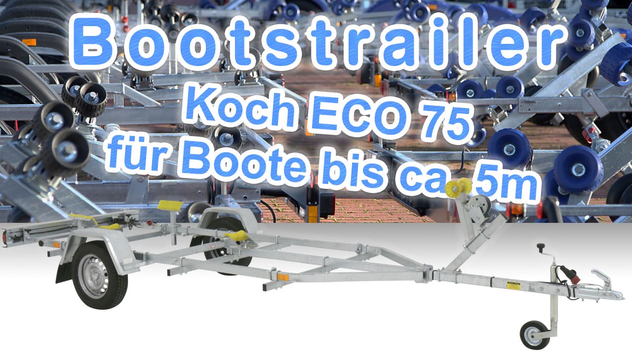 Bootstrailer - Koch ECO 75 f&uuml;r Boote bis ca. 5m bei KOCH PKW Anh&auml;nger Bootstransporter