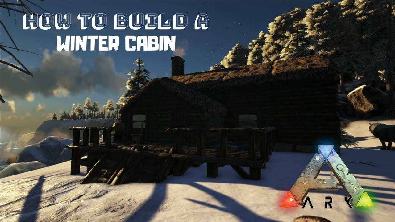 How To Build A WINTER CABIN | Ark Survival Evolved