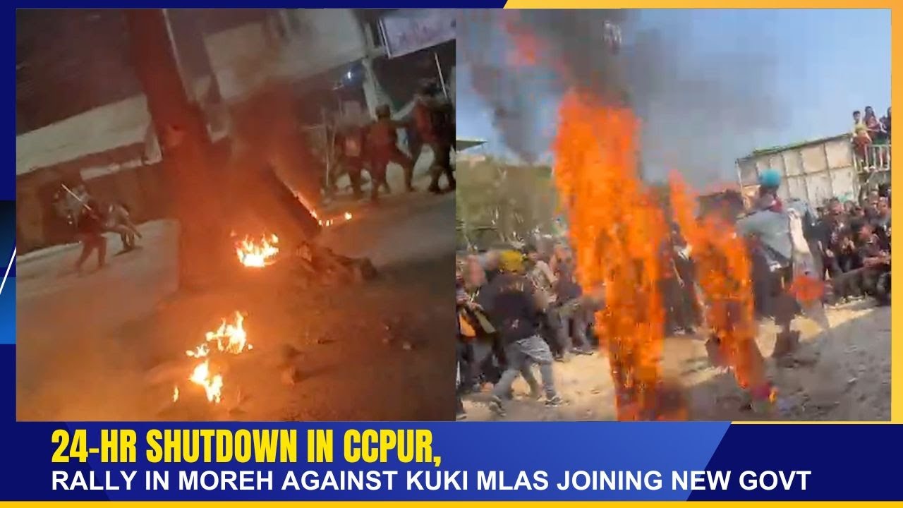 24-HR SHUTDOWN IN CCPUR, RALLY IN MOREH AGAINST KUKI MLAs JOINING NEW GOVT    | 06 FEB 2026
