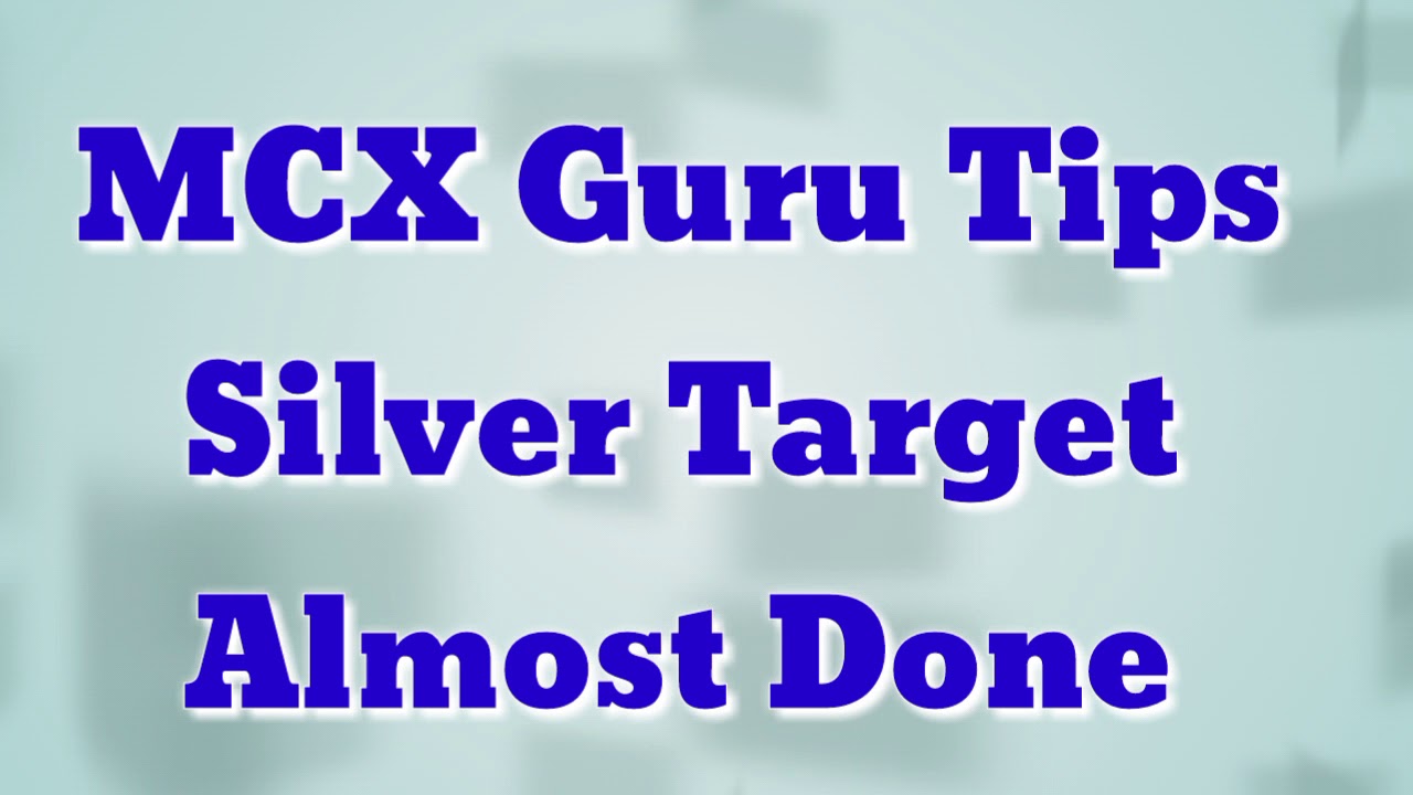 MCX Commodity Silver Target Done
