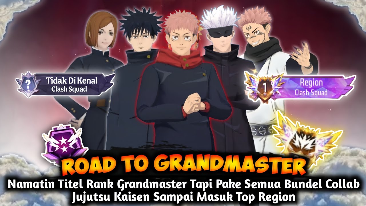 Namatin Titel Rank Grandmaster Tapi Pake Semua Bundel Collab Jujutsu Kaisen Sampai Masuk Top Region