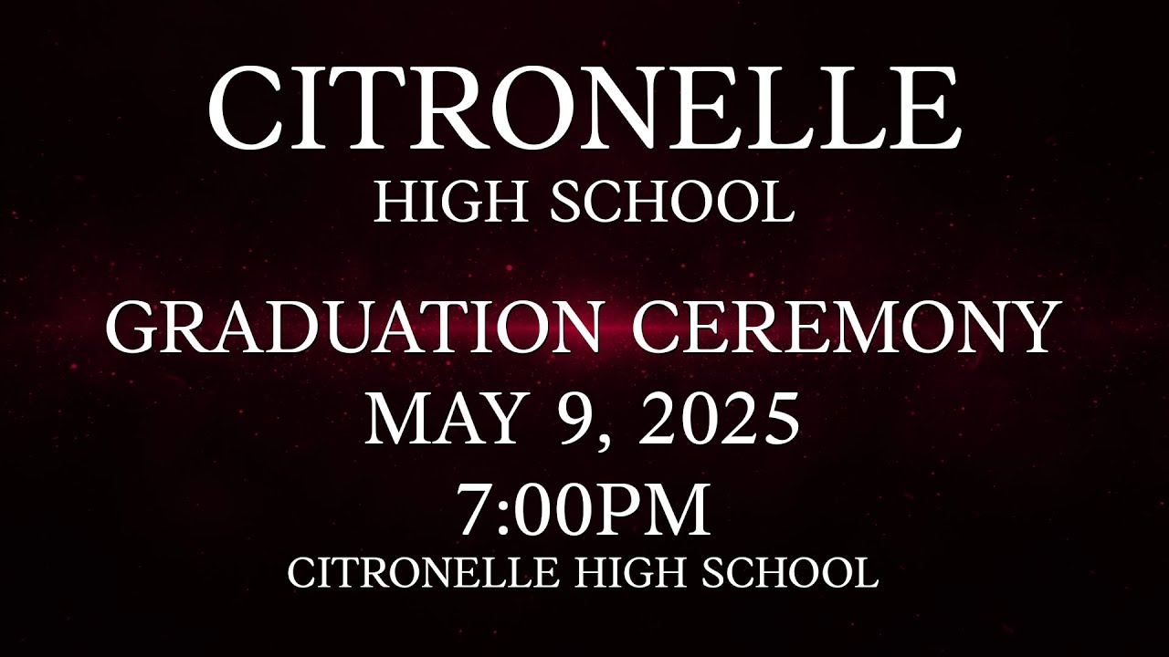 Citronelle High School Graduation 2025