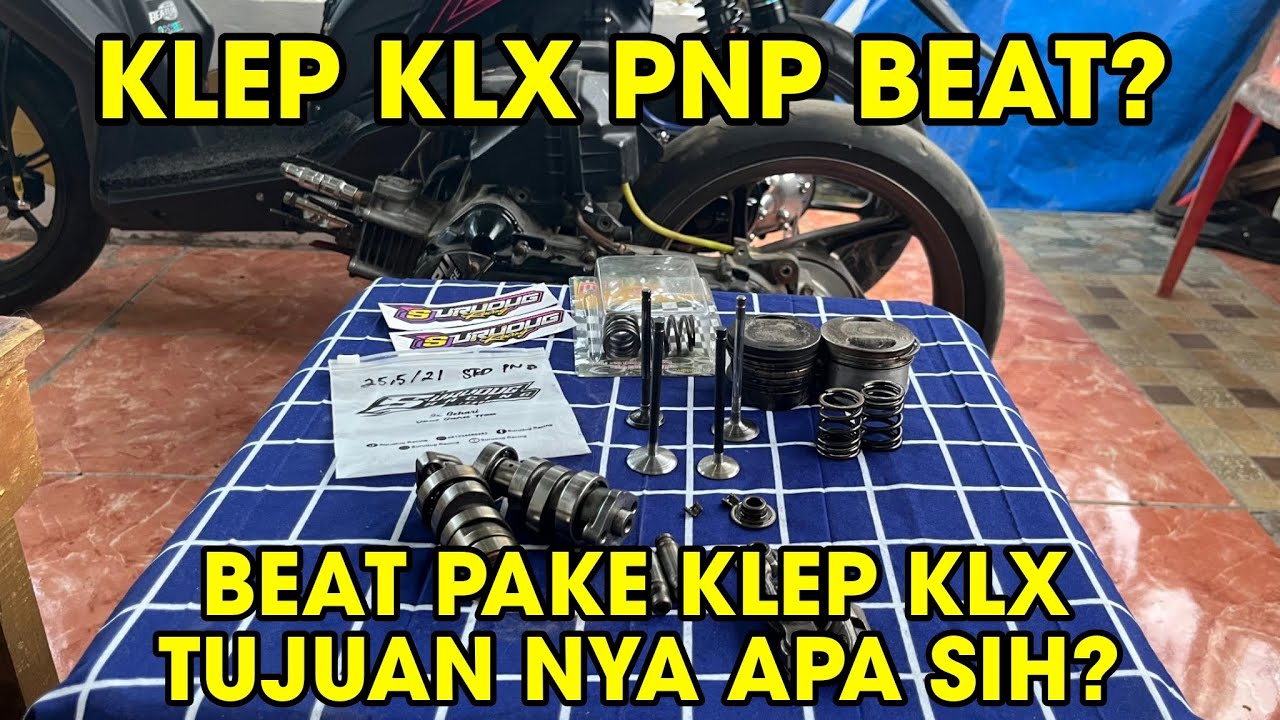 BAHAS TENTANG KLEP KLX PNP BEAT || TUJUAN BEAT KARBU PAKAI KLEP KLX