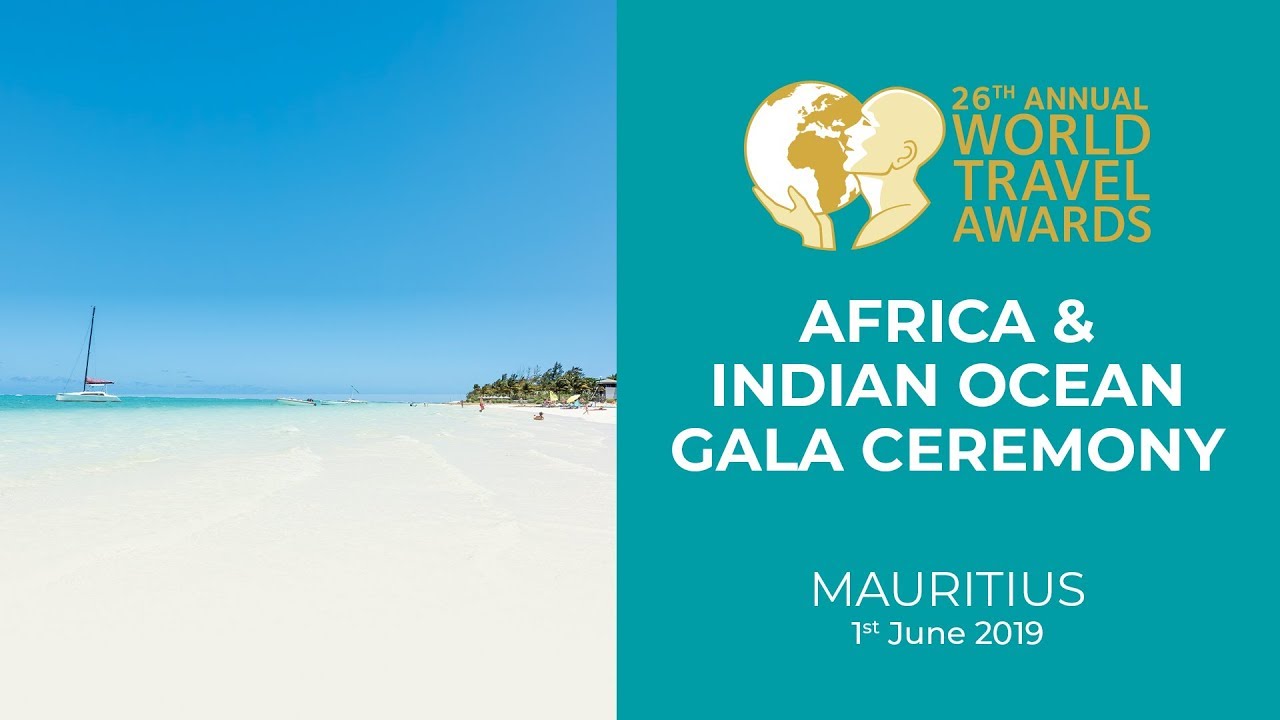 World Travel Awards Africa & Indian Ocean Gala Ceremony 2019 Highlights