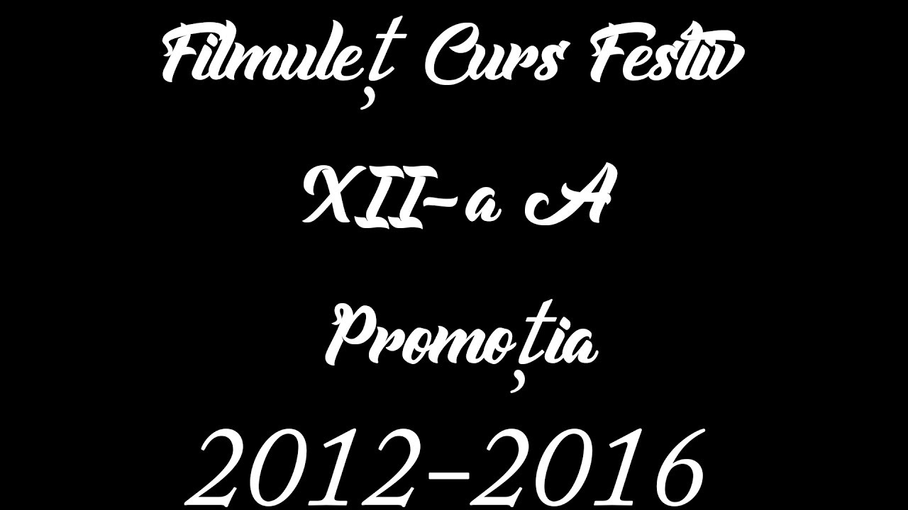 Filmuleț Curs Festiv XII-a A CNC 