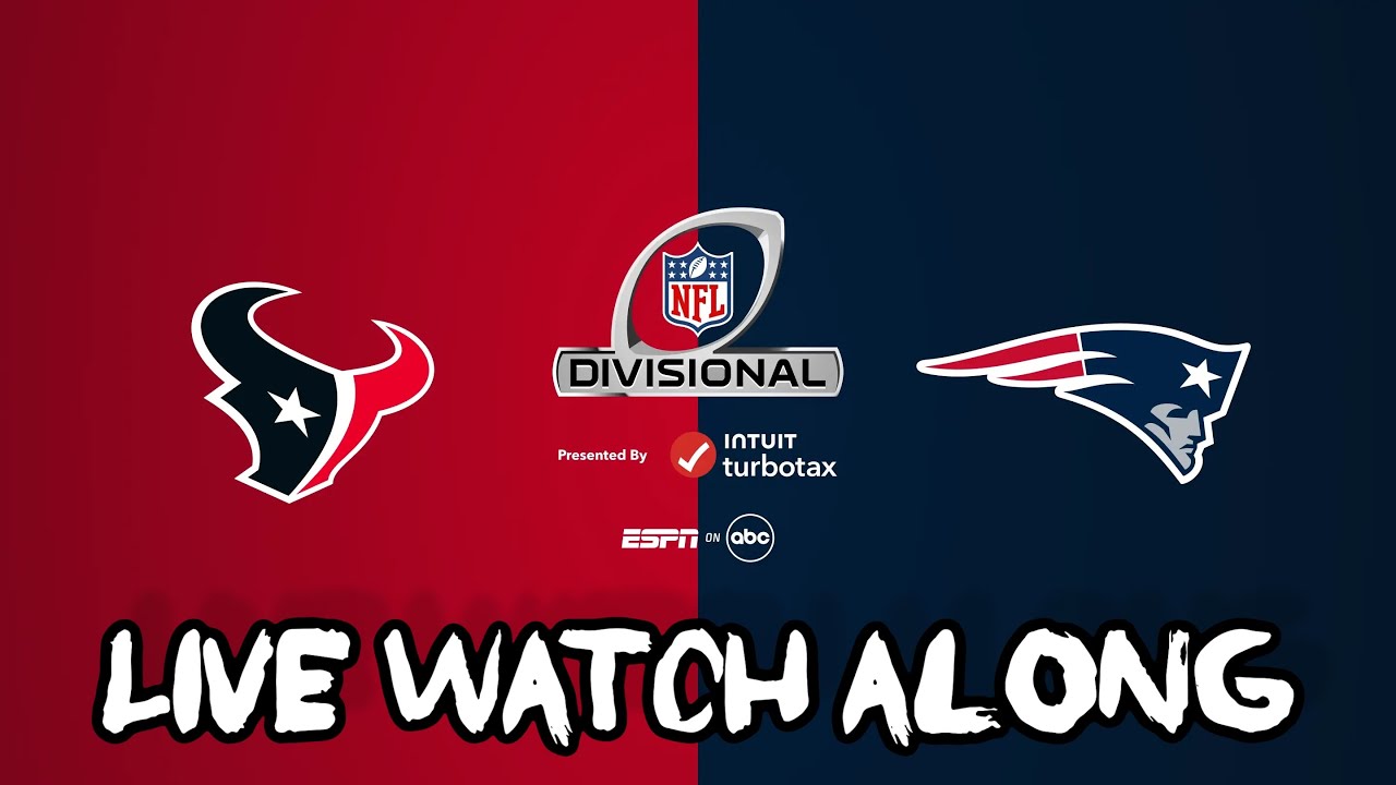 Texans vs. Patriots NFL Divisional Round (Live Watch Along & Reactions)