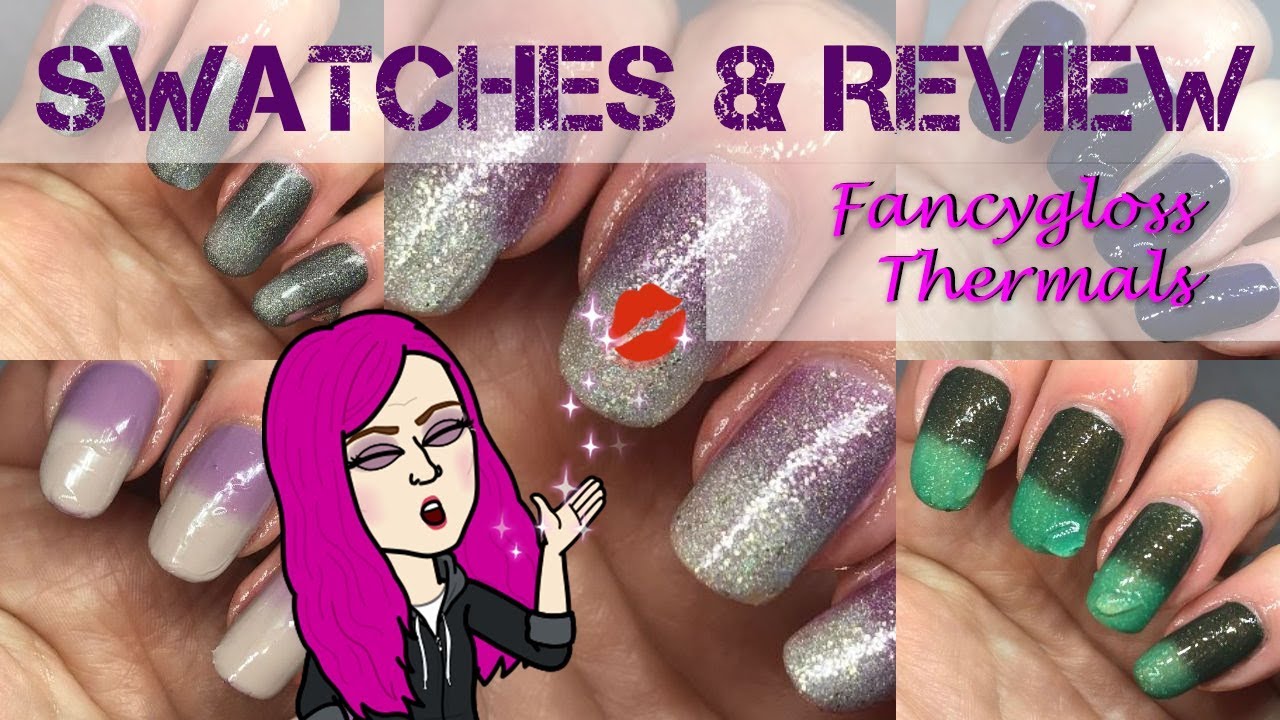 Fancygloss Thermals Brand Showcase Swatches and Review