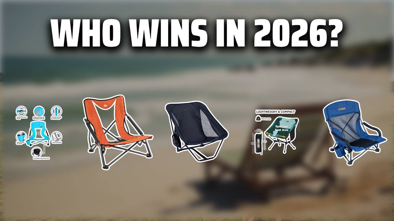 The Top 5 Best Beach Camping Chair in 2026 - Must Watch Before Buying!