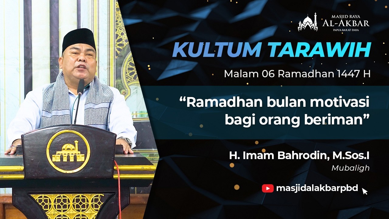 Ramadhan bulan motivasi bagi orang beriman  - H. Imam Bahrodin, M.Sos.I