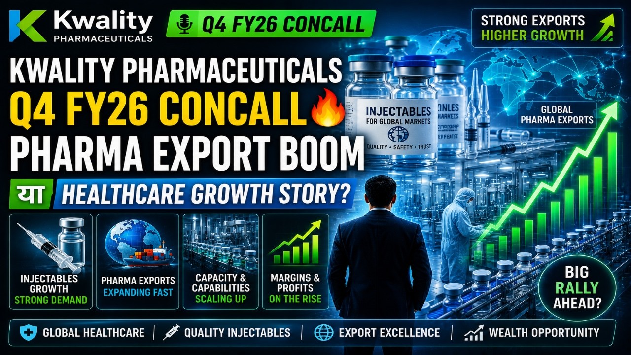 Kwality Pharmaceuticals Q4 FY26 Concall 🔥 Pharma Export Boom या Healthcare Growth Story? | Hindi