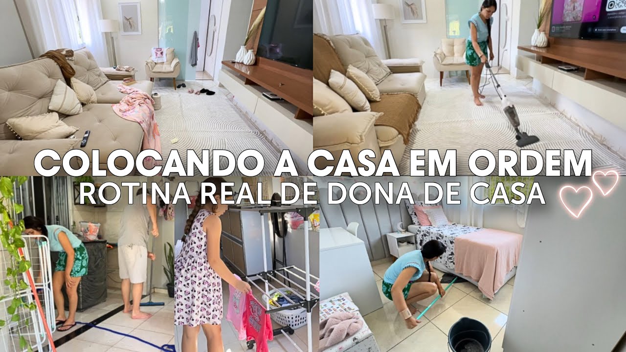 ROTINA REAL COLOCANDO A CASA EM ORDEM | LIMPEZA E ORGANIZAÇÃO | CASA LIMPA E CHEIROSA 🏡