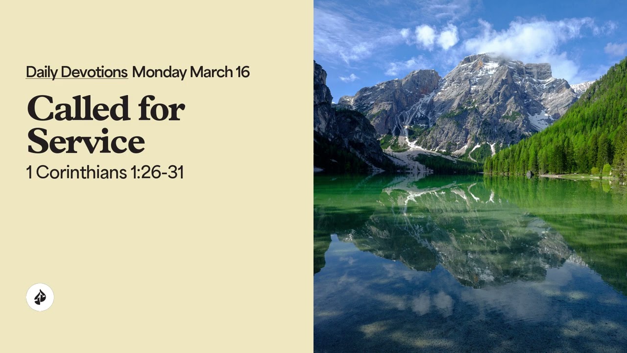 Called for Service &ndash; Daily Devotional