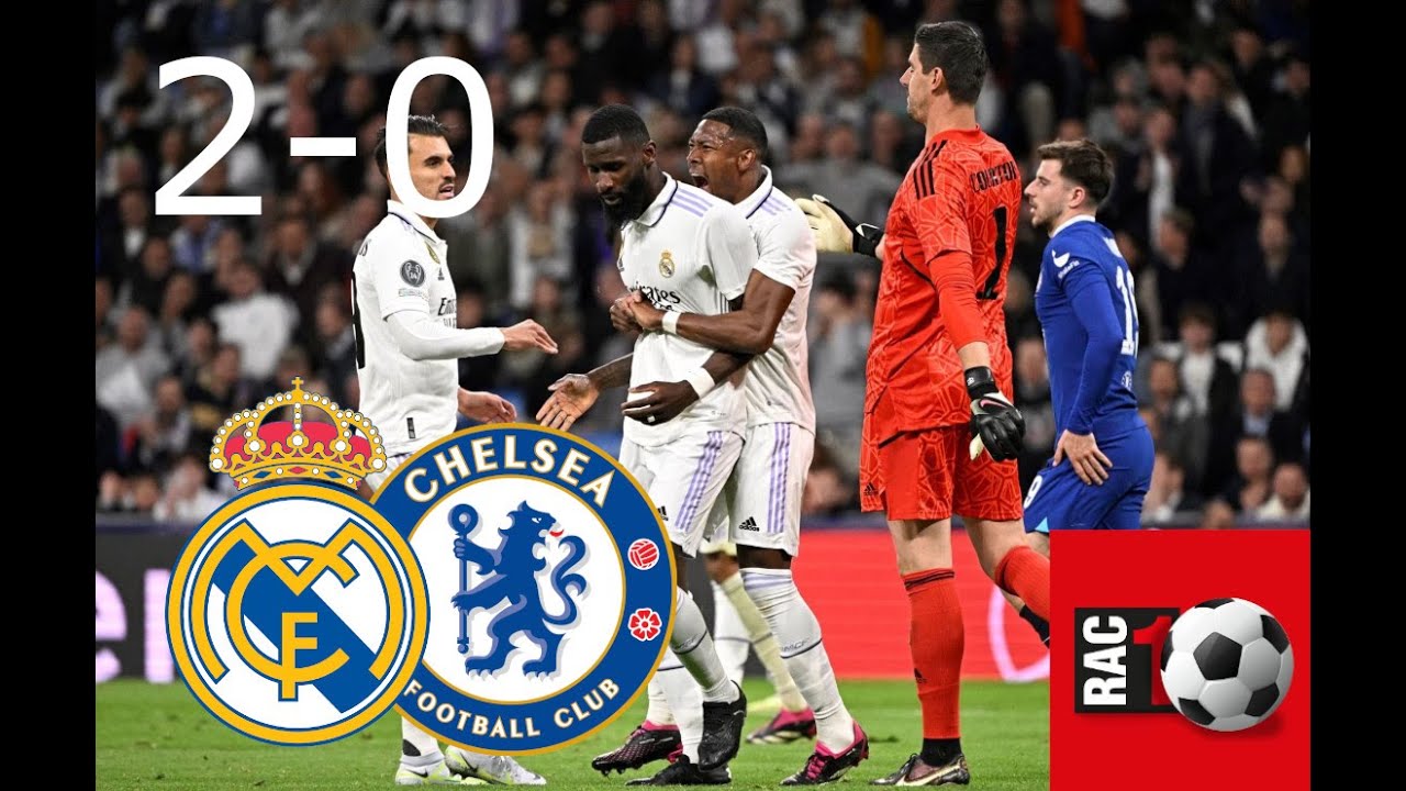 Real Madrid 2 Chelsea 0 UCL 22/23 en RAC1 - Koeman-sem a creura en Haaland | Lo dan por bueno