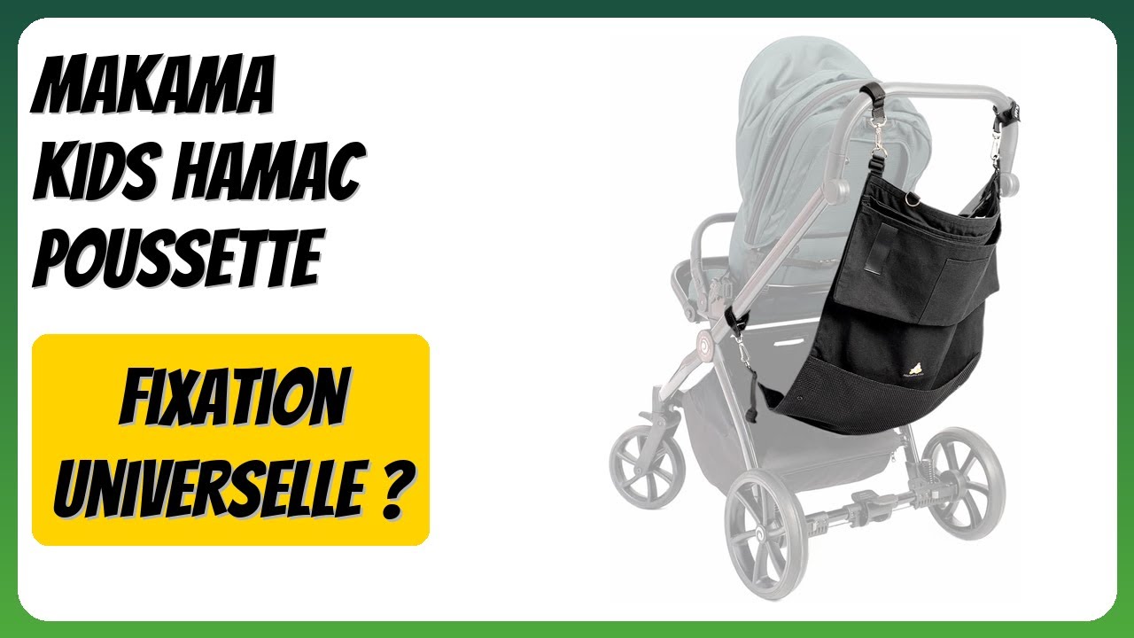 AVIS (2026) : MaKaMa Kids Hamac Poussette. DÉTAILS