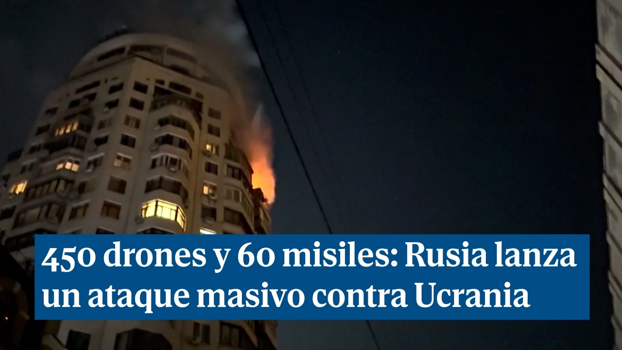 450 drones y 60 misiles: Rusia lanza un ataque masivo contra Ucrania