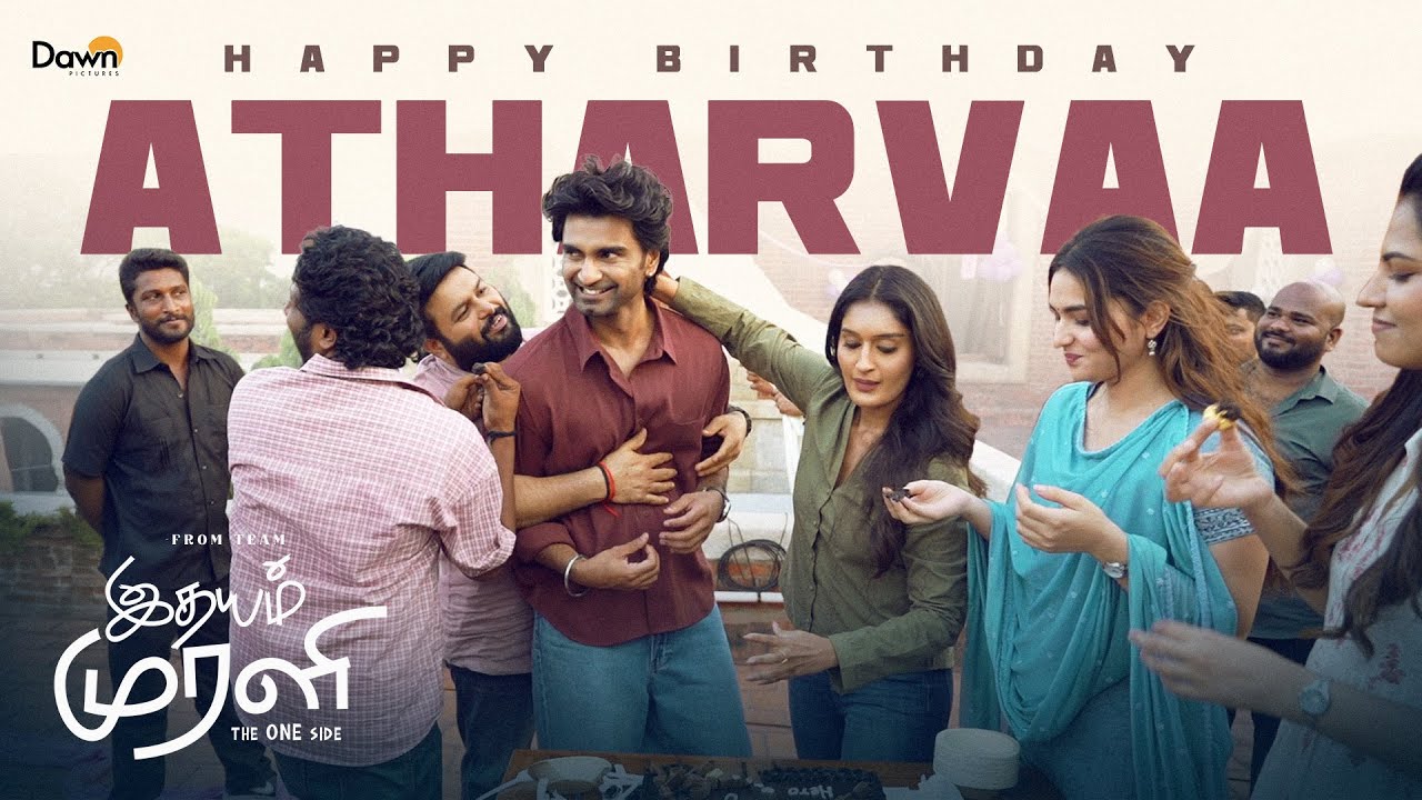 Atharvaa Birthday Celebration at the sets of #IdhayamMurali | Thaman S |Kayadu Lohar| Dawn Pictures