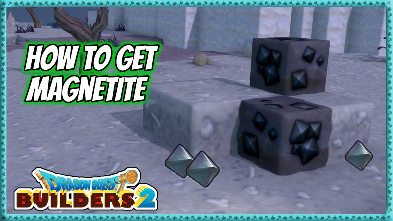 Dragon Quest Builders 2 | How To Get Magnetite
