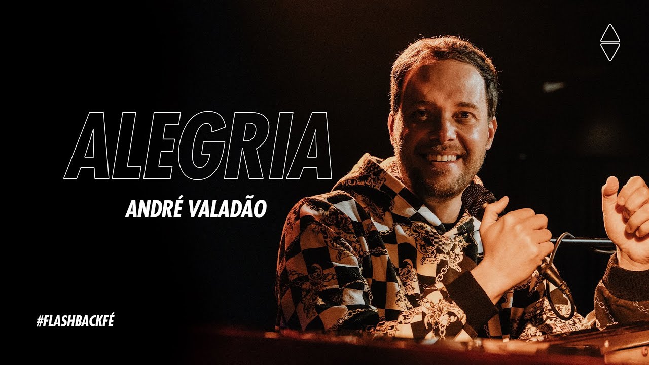 ALEGRIA - ANDRÉ VALADÃO | LIVE #FlashBackFé