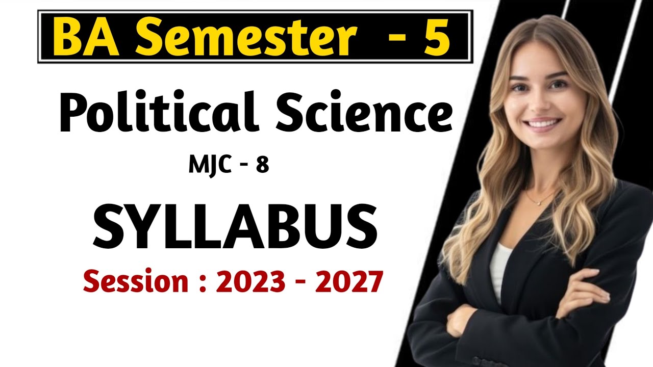 BA semester 5 New Syllabus political science Mjc 8 | MJC 8 political science New Syllabus | 