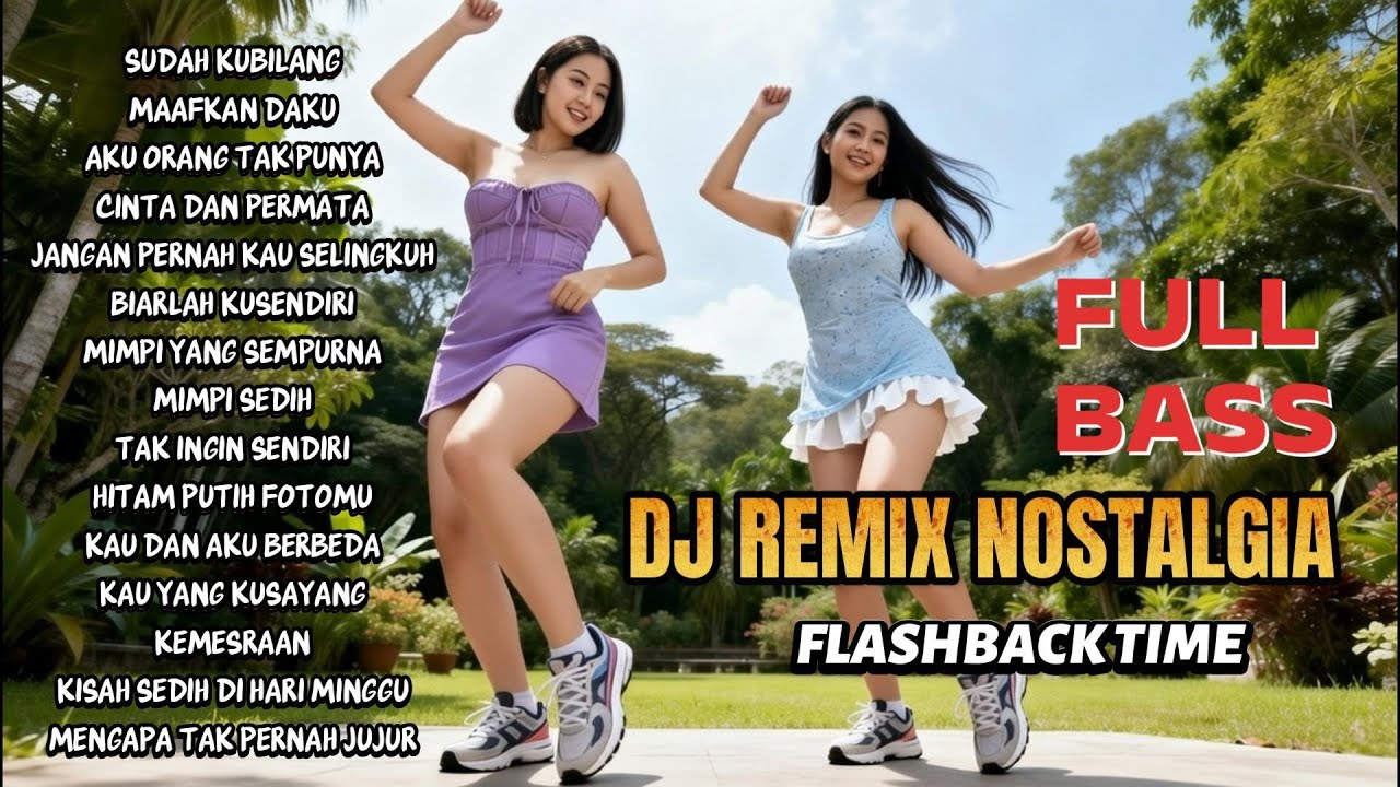 Playlist DJ Nostalgia Sepanjang Waktu | Lagu Lama Hits