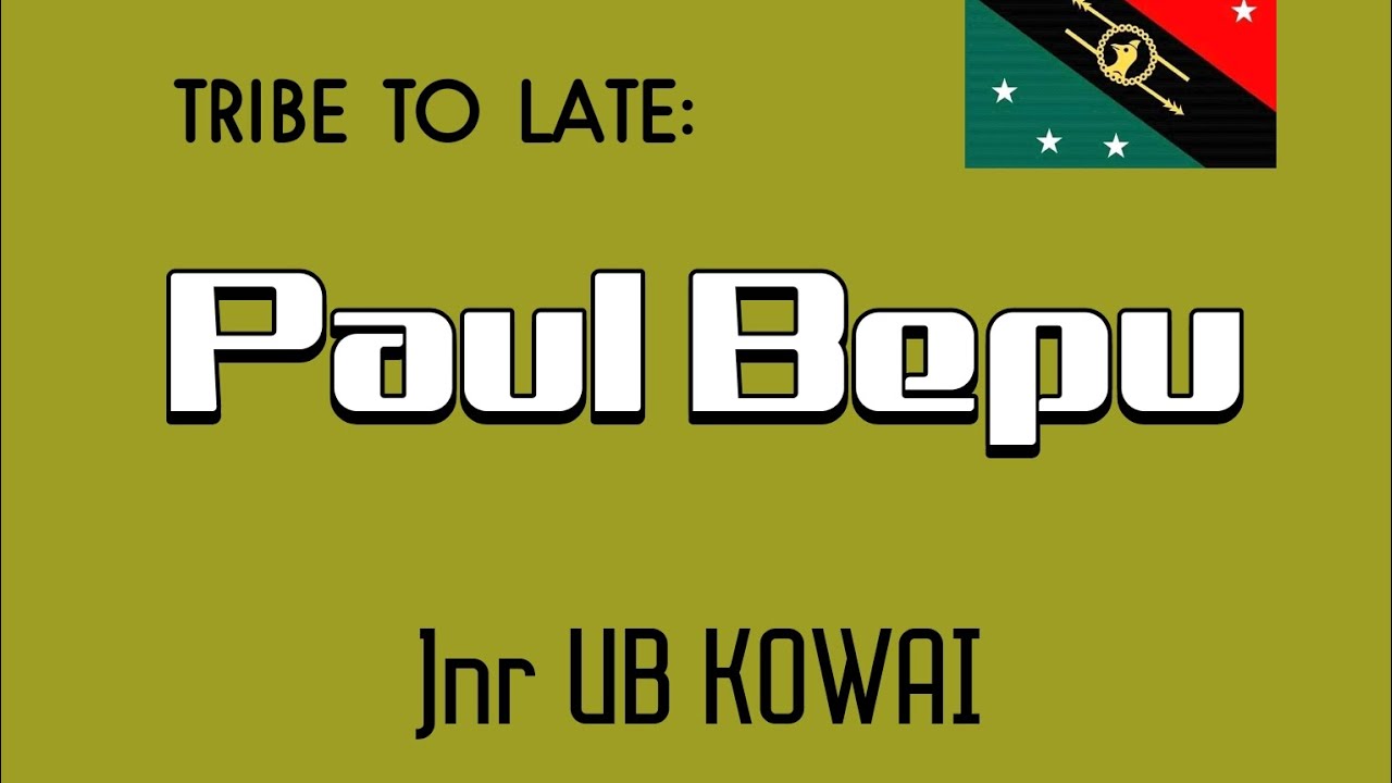Jnr UB Kowai - Late Paul Bepu (2024)[Tomio Pinango]@tomiostudio_#wirumusic #southsmusic