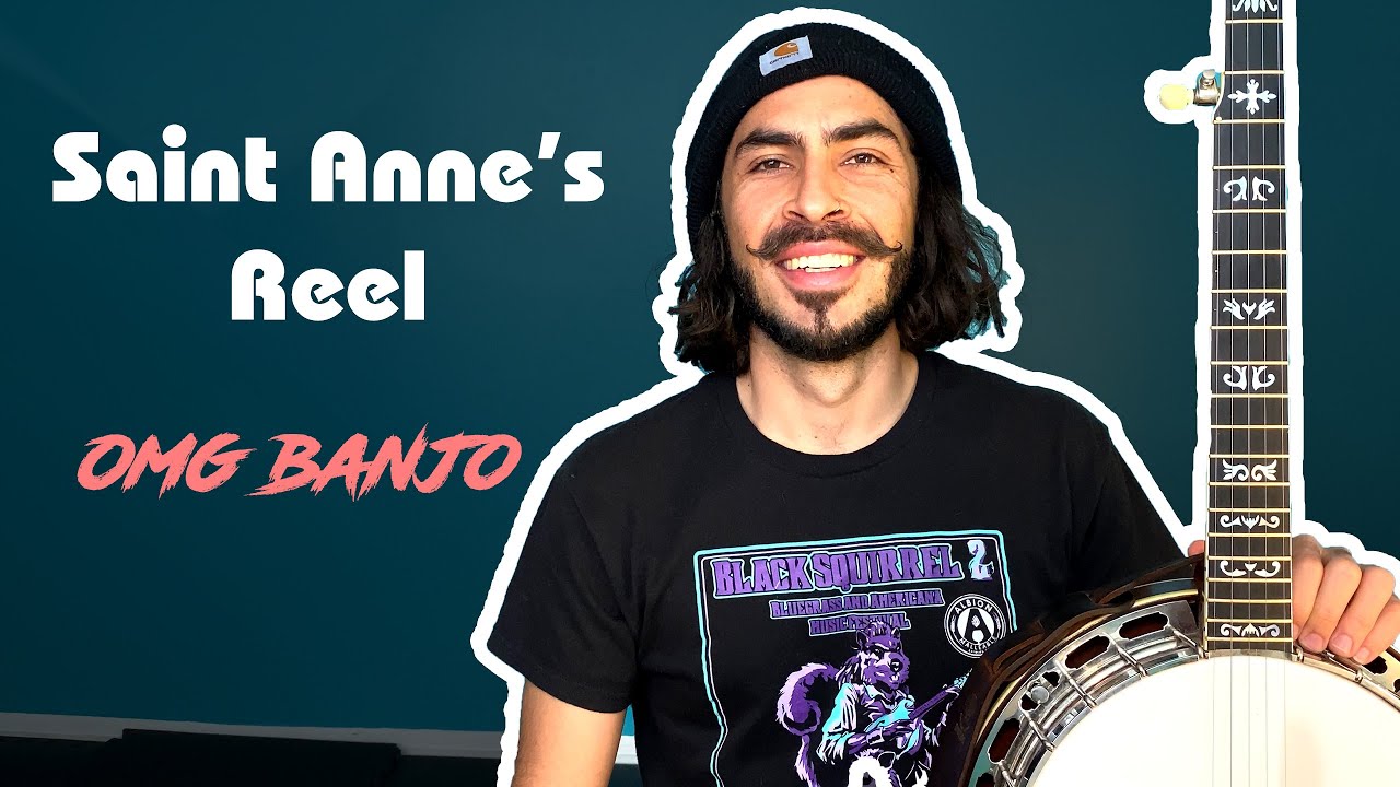 Saint Anne's Reel // For Bluegrass Banjo