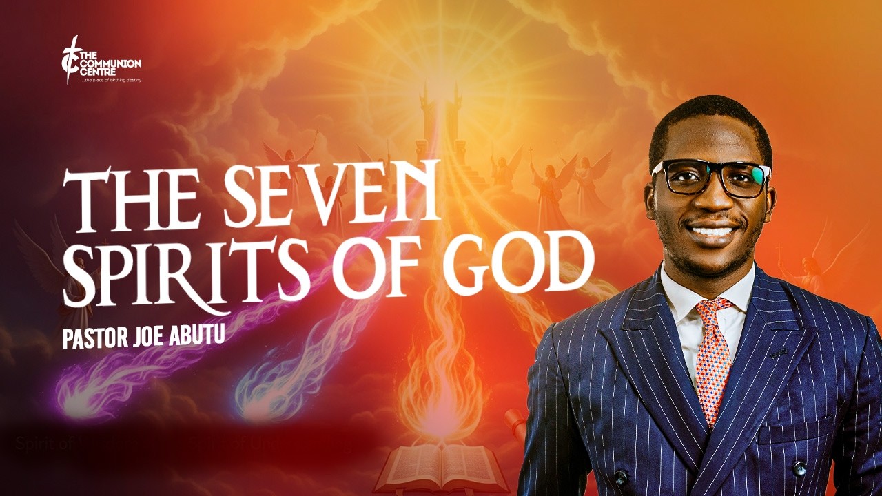 The 7 Spirits of God  Pst Joe Abutu  A Powerful Biblical Revelation