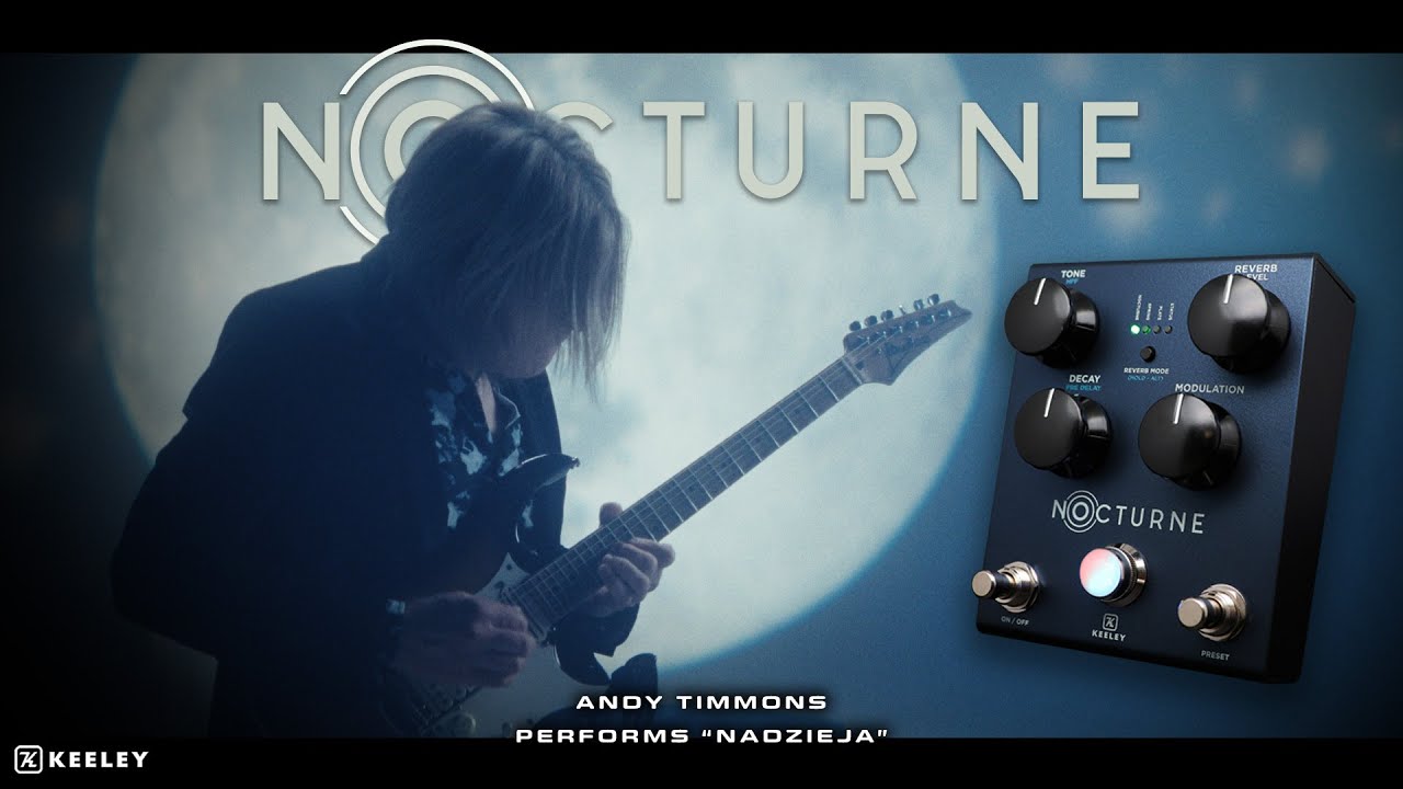 Andy Timmons plays “Nadzieja” with the Keeley Electronics Nocturne Reverb | THE SOUND THAT INSPIRED!