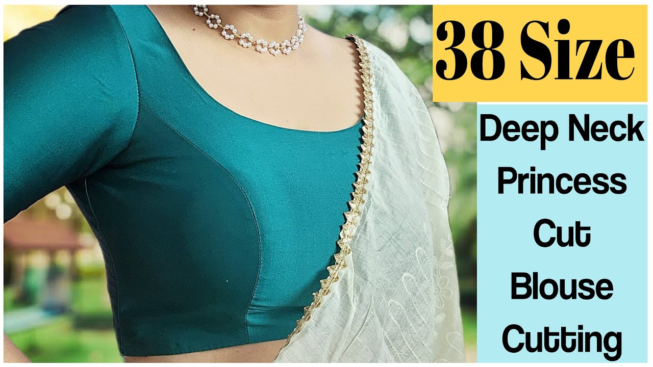 38 Size Deep Neck Princess Cut Blouse Cutting | Stitch By Stitch