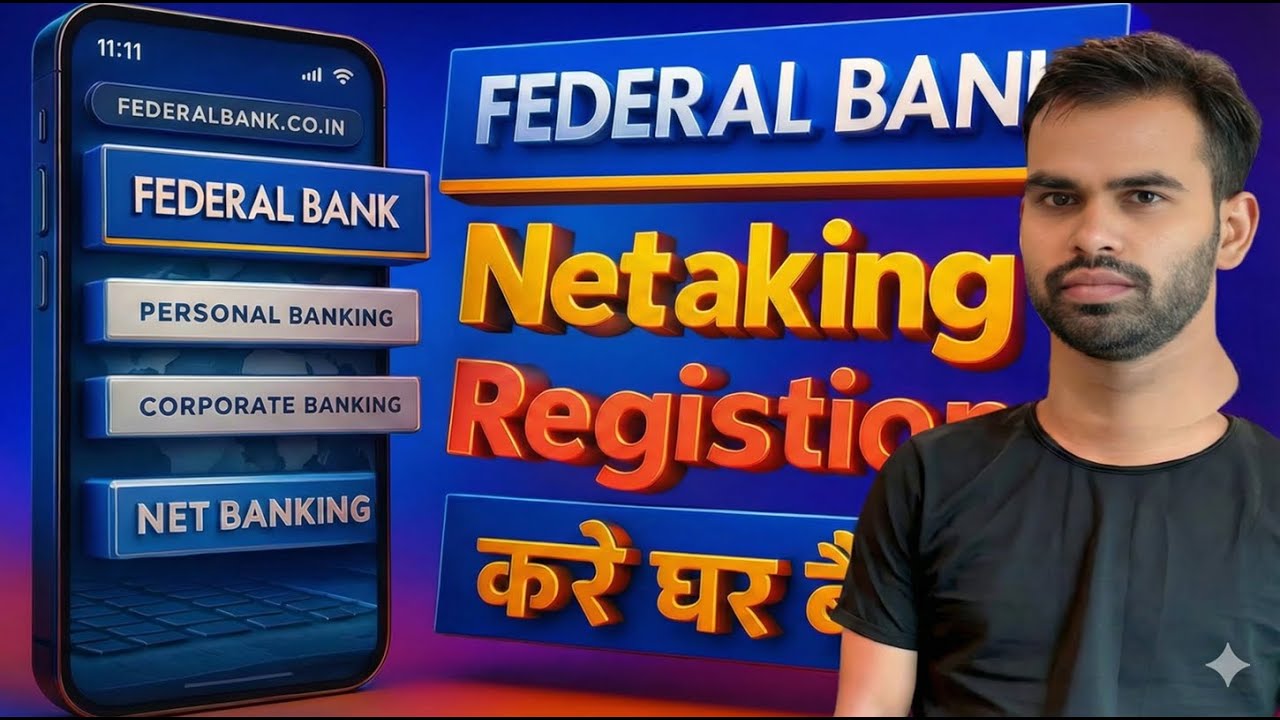 Federal Bank NetBanking Kaise Chalu Kare? Full Online Registration Step-by-Step Guide Hindi