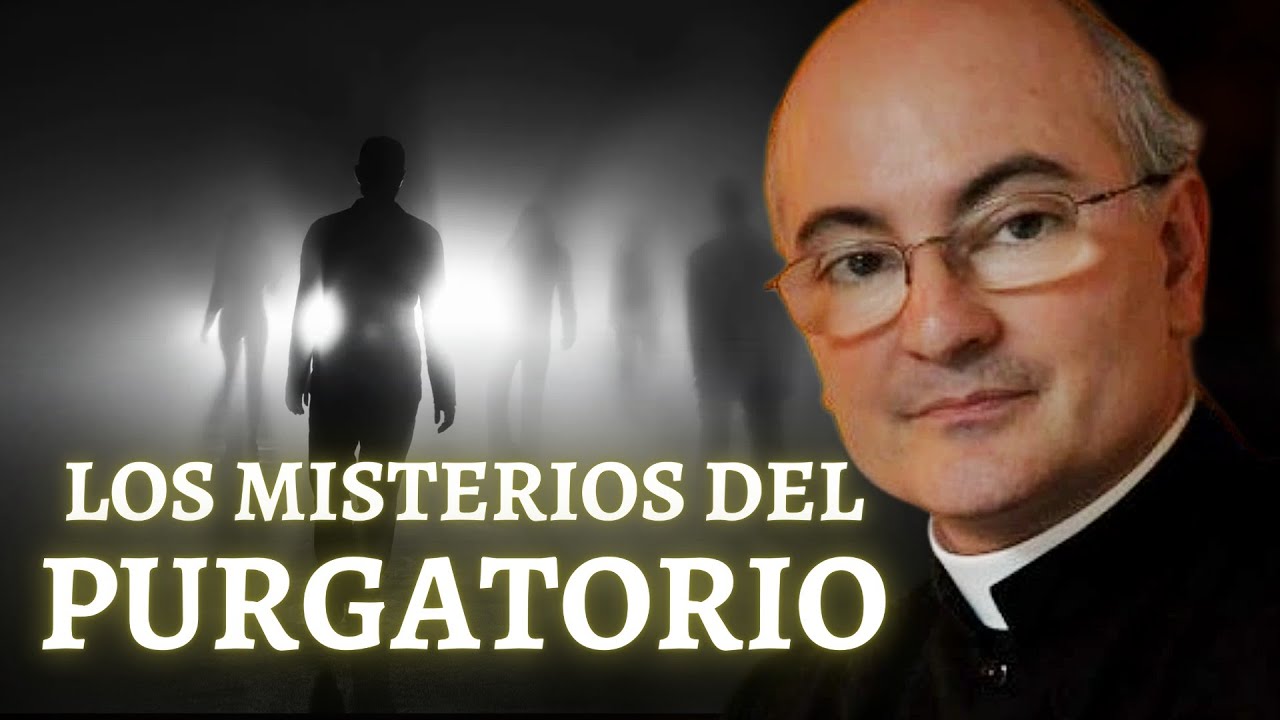 LOS MISTERIOS DEL PURGATORIO. Padre Fortea