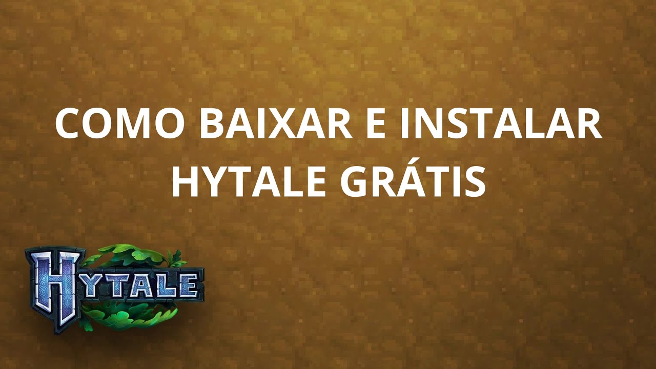 Como baixar e instalar Hytale grátis