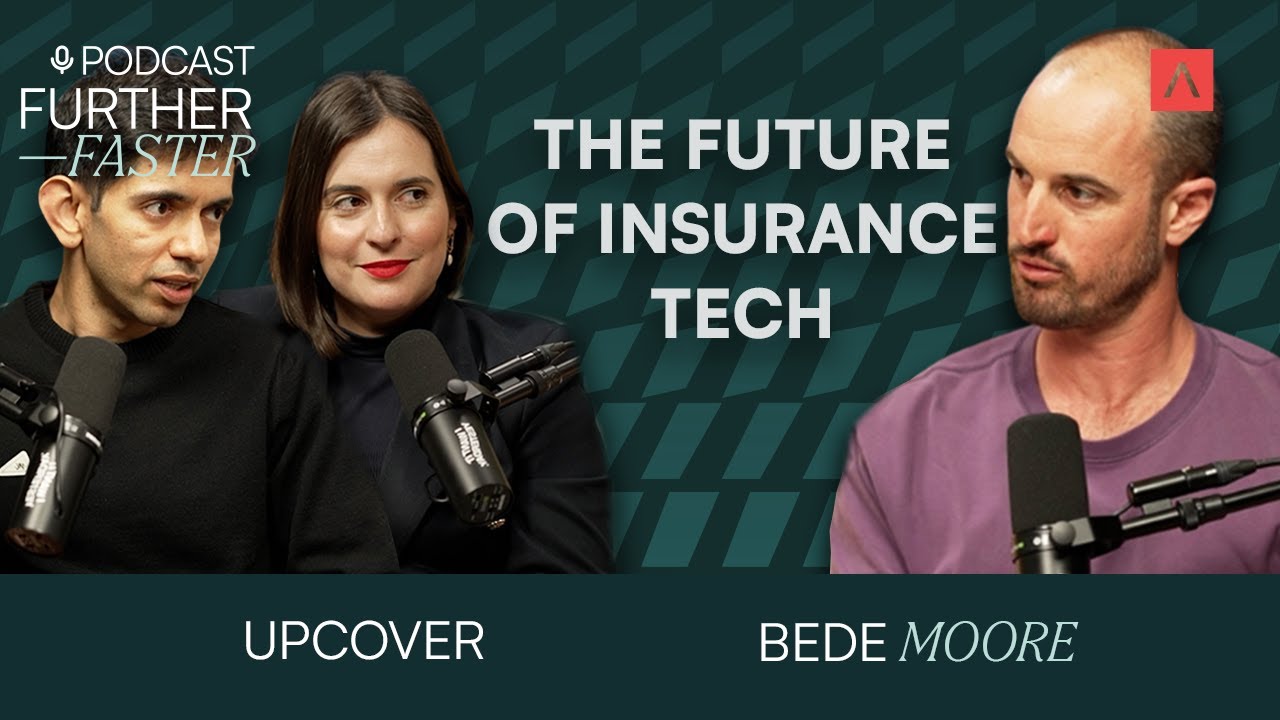 Building the Future of Insurance Tech with Upcover | The Further, Faster Podcast