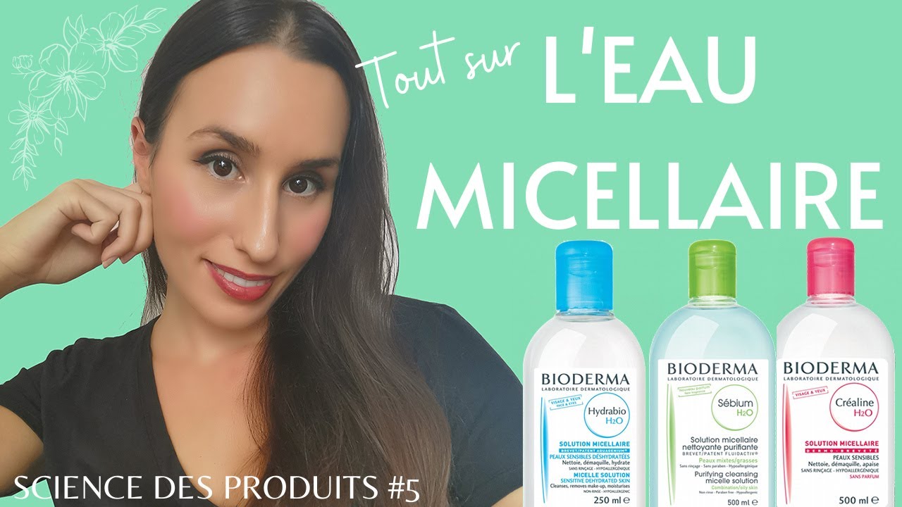 L'EAU MICELLAIRE EST-CE MAUVAIS POUR LA PEAU ? COMMENT ÇA FONCTIONNE ? BIODERMA EAU MICELLAIRE AVIS