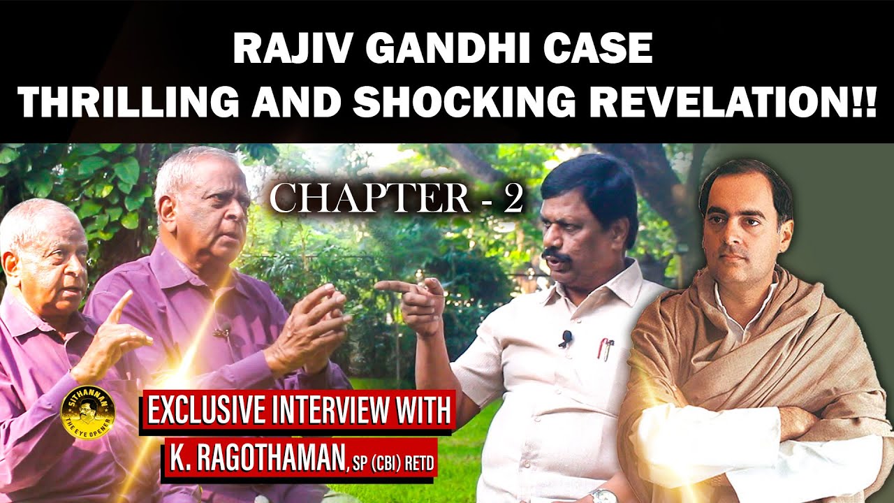 Rajiv Gandhi Case - Thrilling and shocking revelation!!