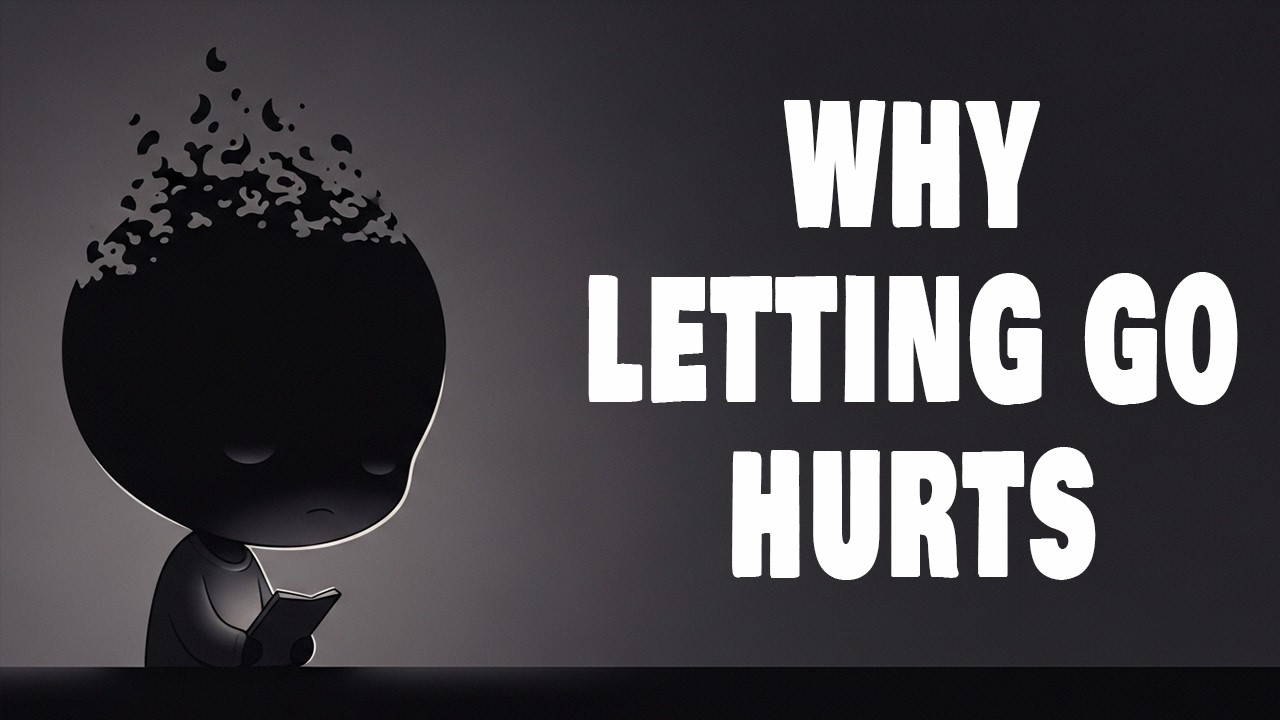 Why Your Brain Refuses to Let Go (Psychology Explained)