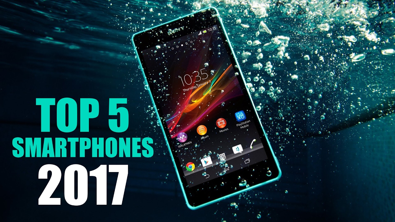 Top 5 Best Smartphones 2017