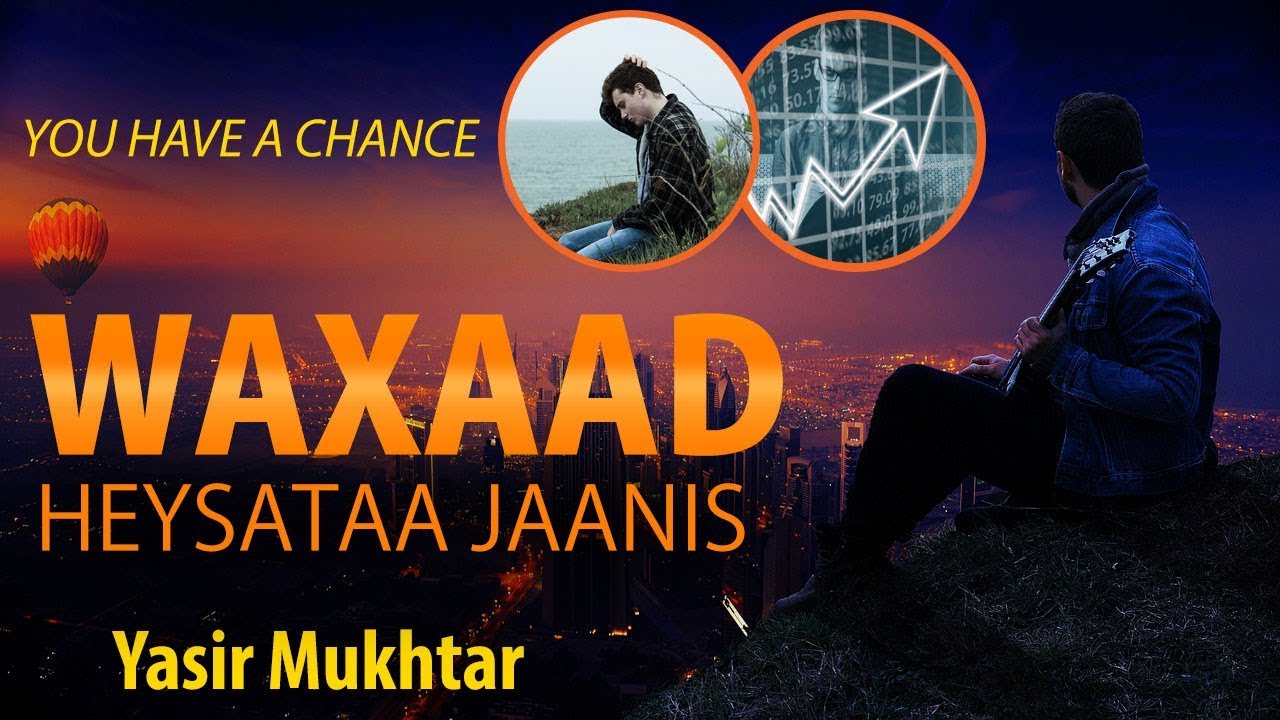 Waxaad heysataa jaanis ! | Dhiiri Galin | Yasir Mukhtar