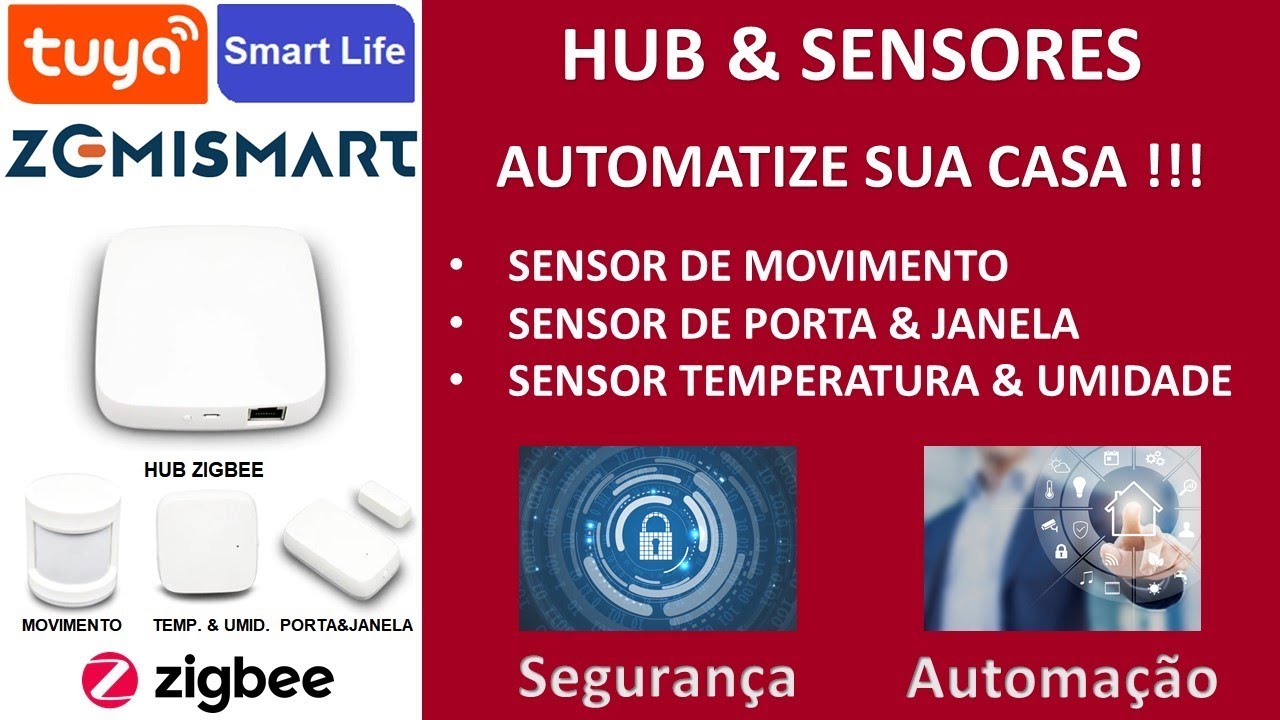 Tuya & Smart Life – ZemiSmart HUB & Sensores ZIGBEE – Tecnologia de ponta para sua automação